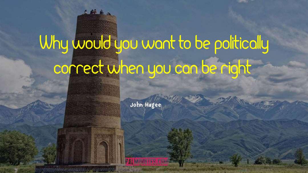 Politically Correct Culture quotes by John Hagee