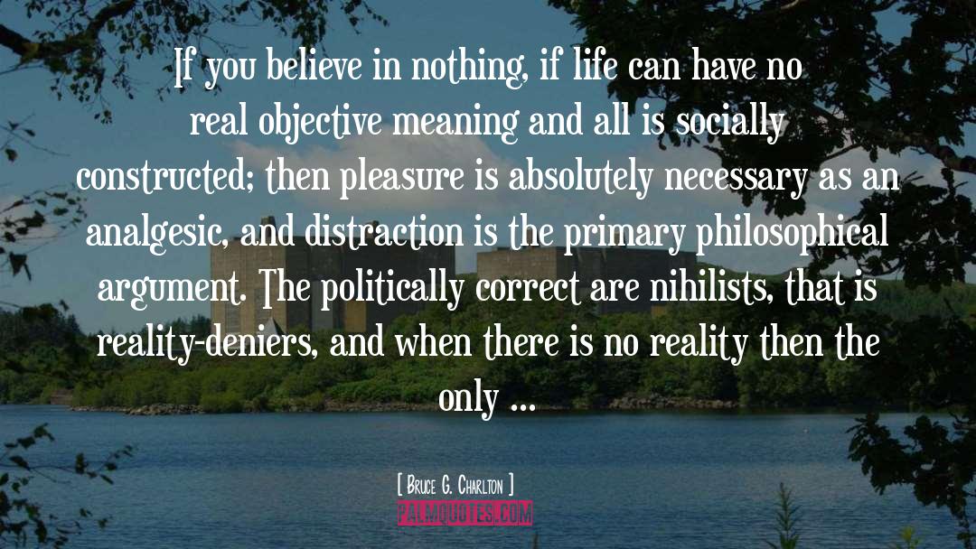 Politically Correct Culture quotes by Bruce G. Charlton