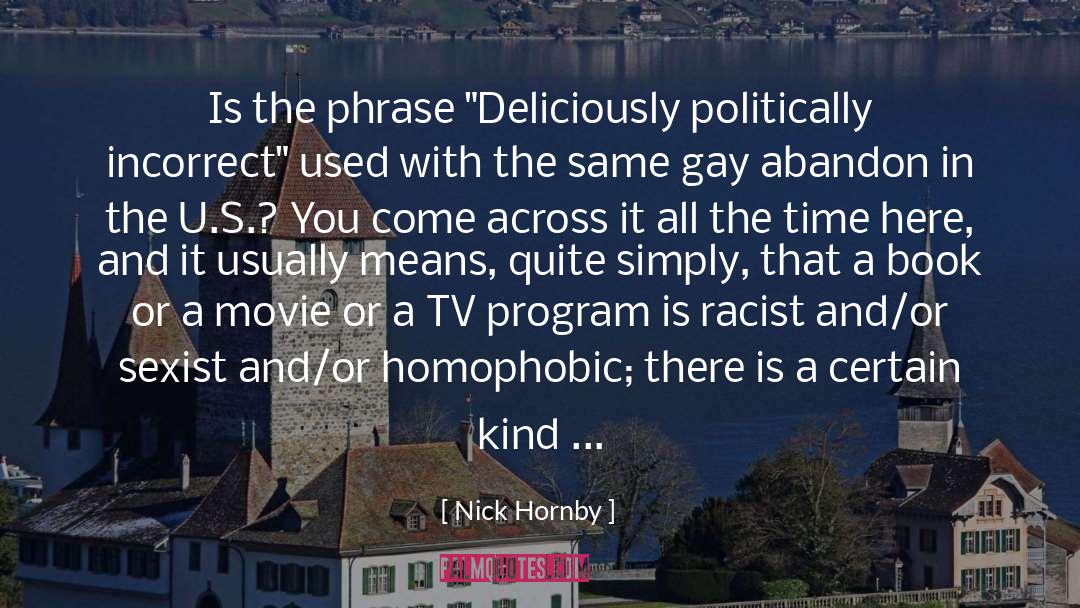 Politically Incorrect quotes by Nick Hornby