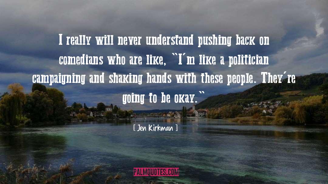 Politician quotes by Jen Kirkman
