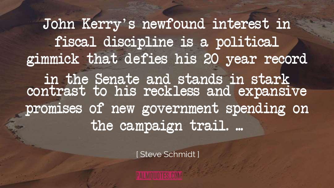 Politicians Promises quotes by Steve Schmidt