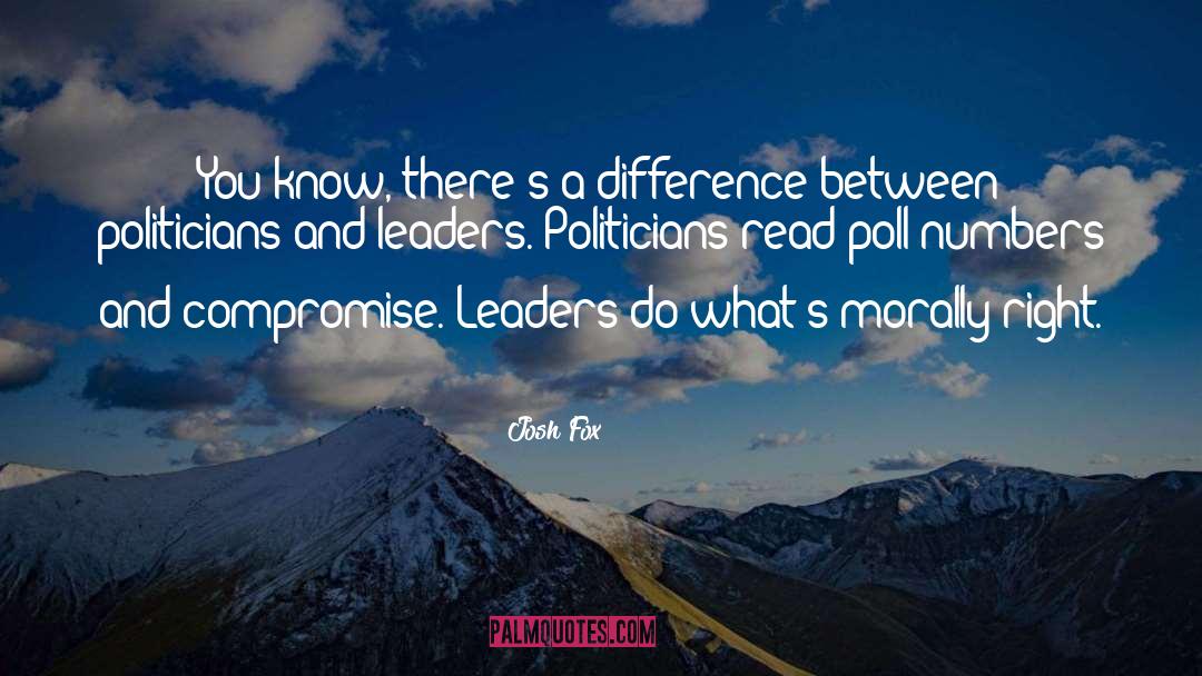 Politicians Tradegy quotes by Josh Fox