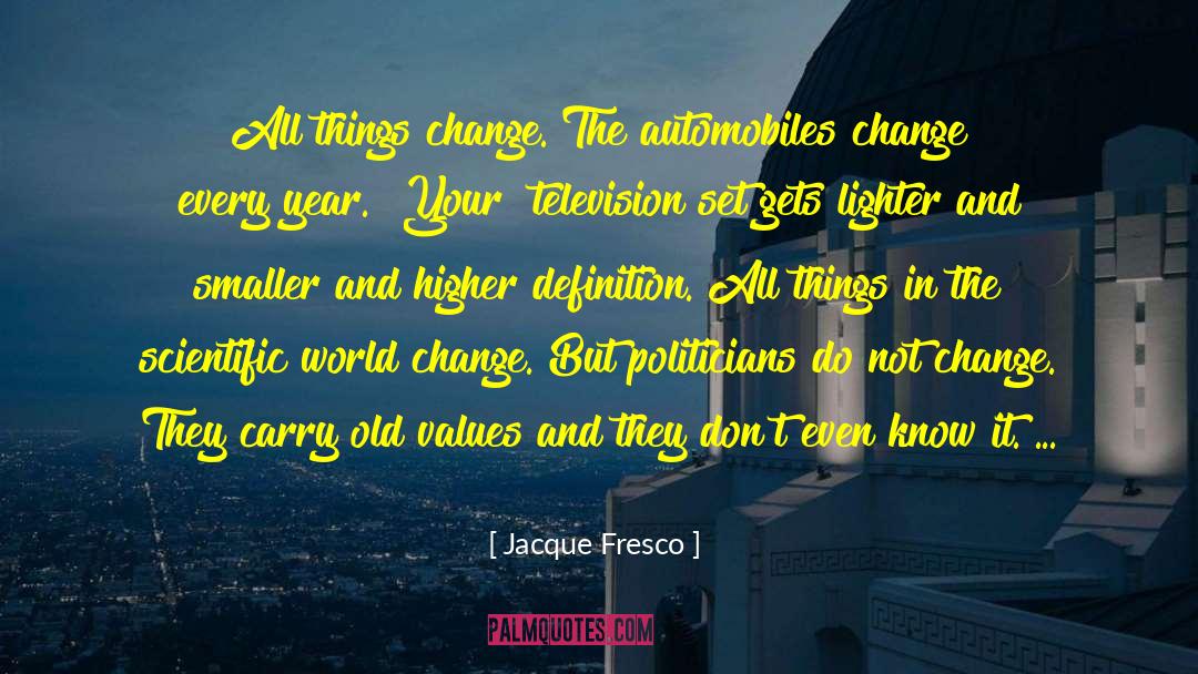 Politicians Tradegy quotes by Jacque Fresco