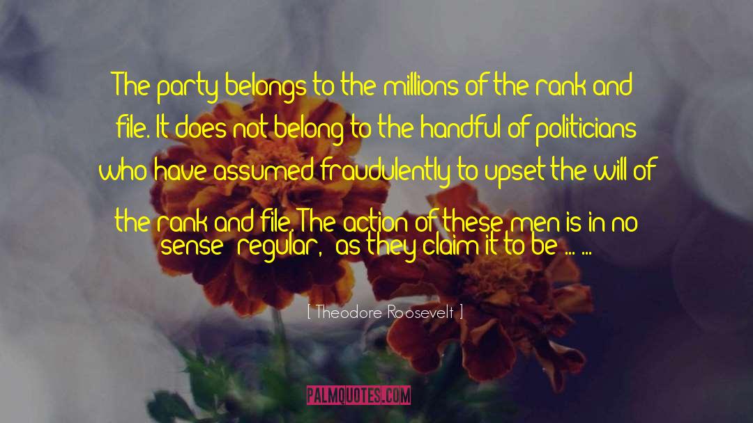 Politicians Tragedy quotes by Theodore Roosevelt