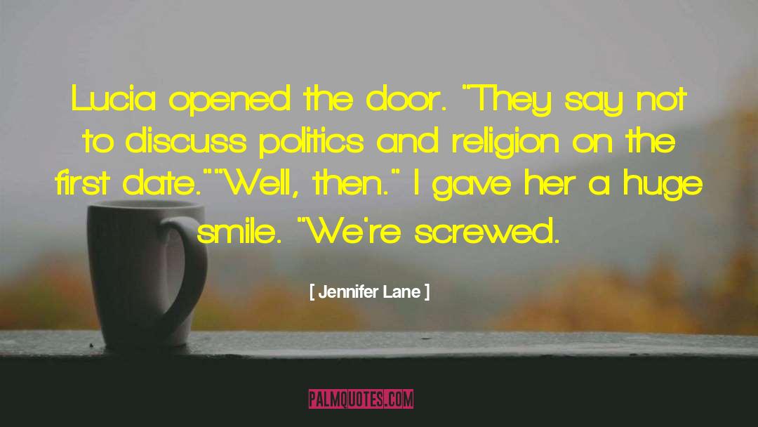 Politics And Religion quotes by Jennifer Lane