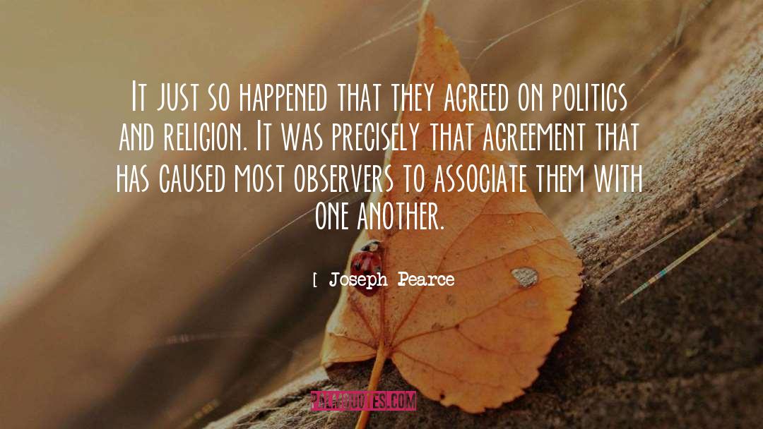 Politics And Religion quotes by Joseph Pearce