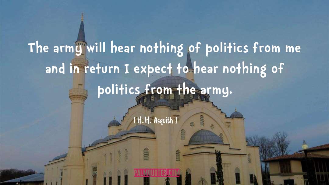 Politics And War quotes by H. H. Asquith