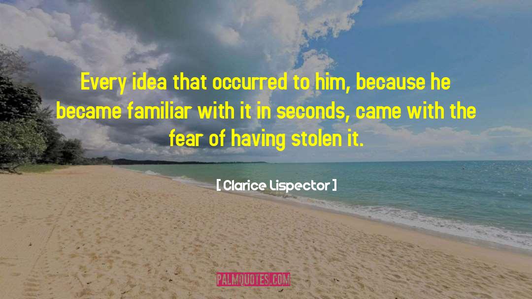 Politics Fear quotes by Clarice Lispector