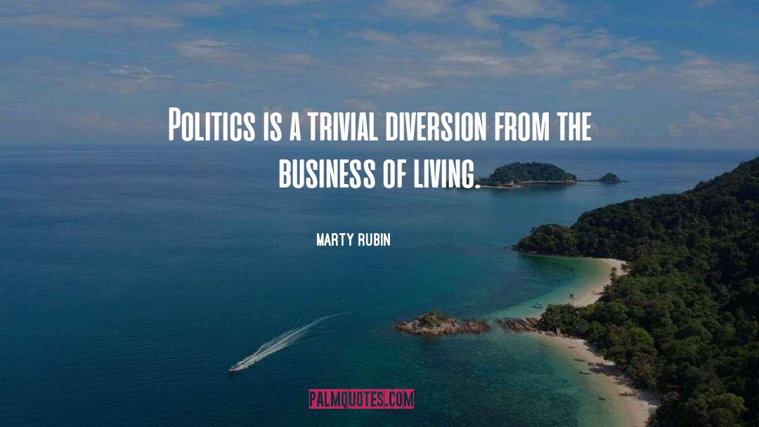Politics Leaders quotes by Marty Rubin