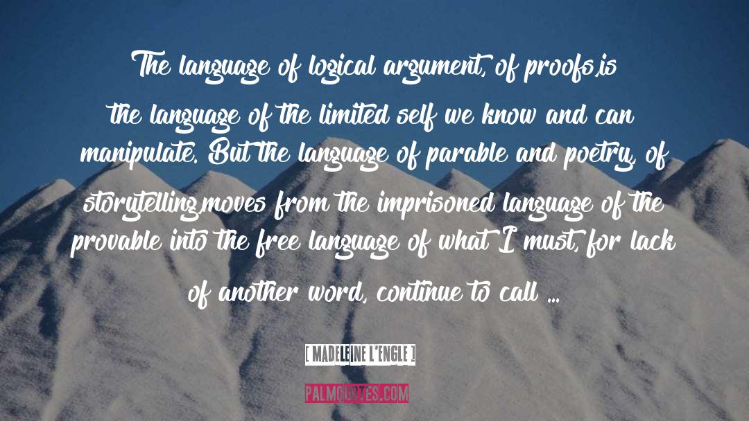 Politics Of Language quotes by Madeleine L'Engle