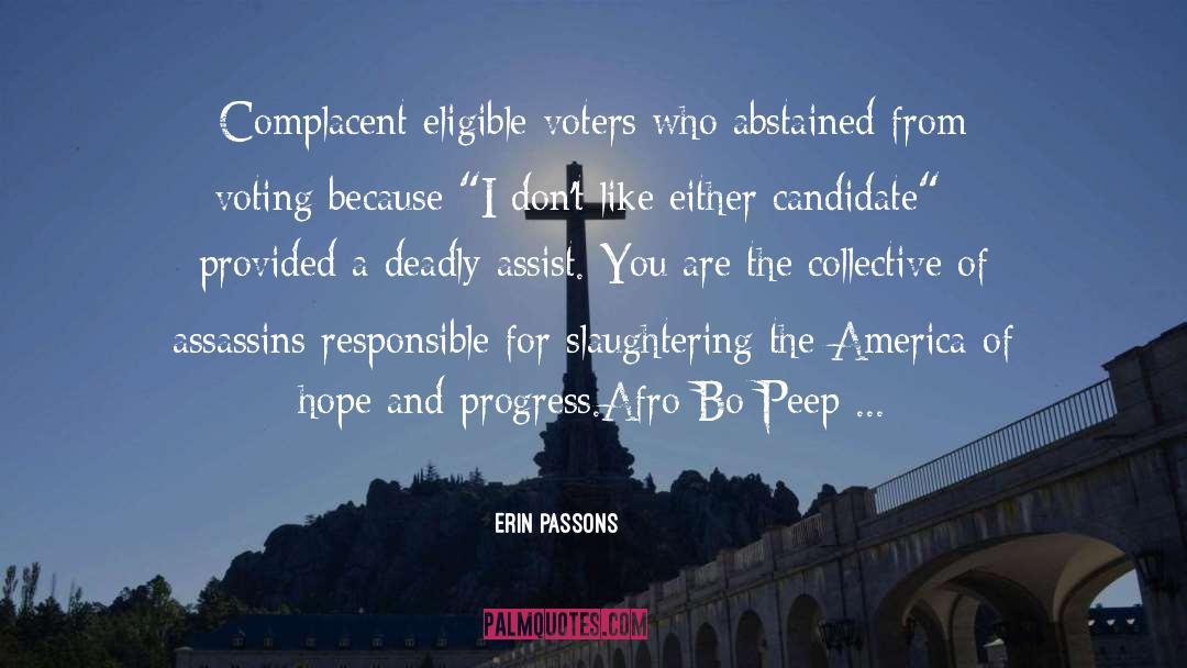 Politics Of The United States quotes by Erin Passons