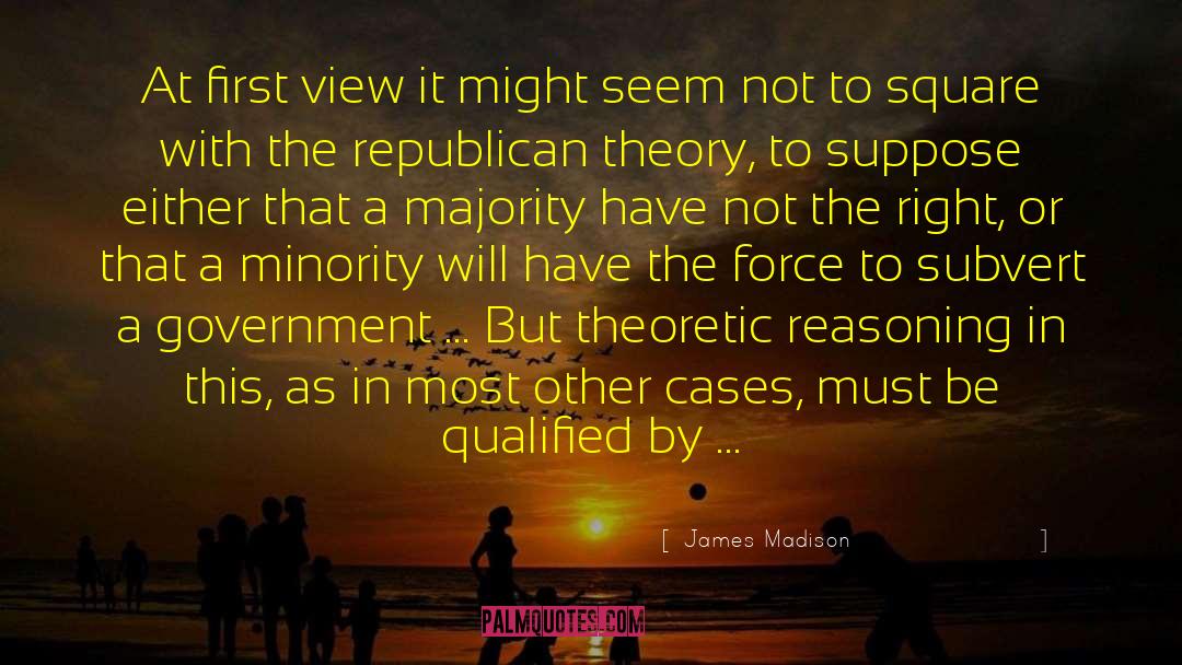 Poliytical Theory quotes by James Madison