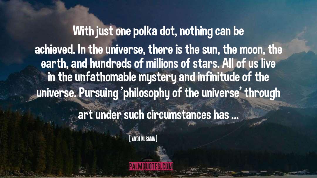 Polka quotes by Yayoi Kusama