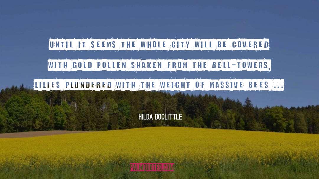 Pollen quotes by Hilda Doolittle