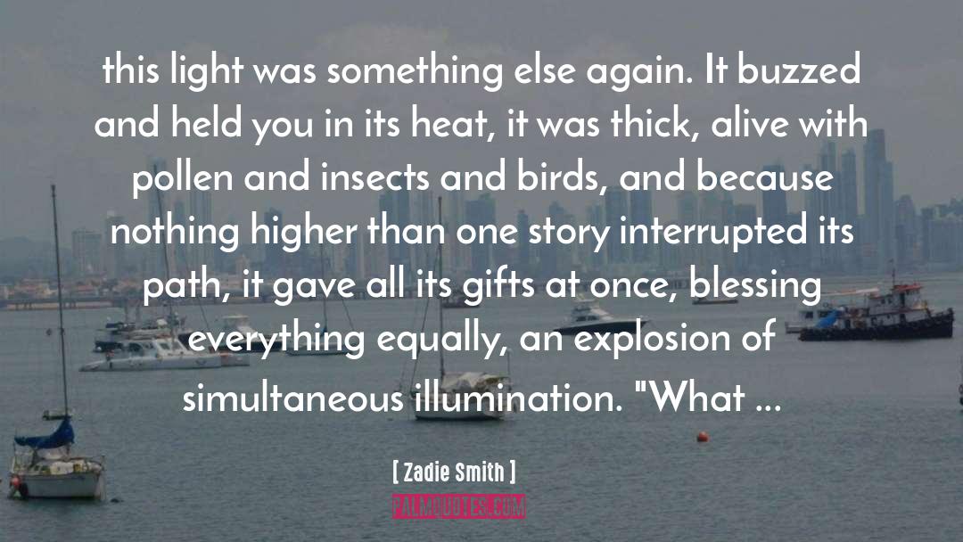 Pollen quotes by Zadie Smith