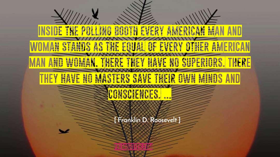 Polling quotes by Franklin D. Roosevelt
