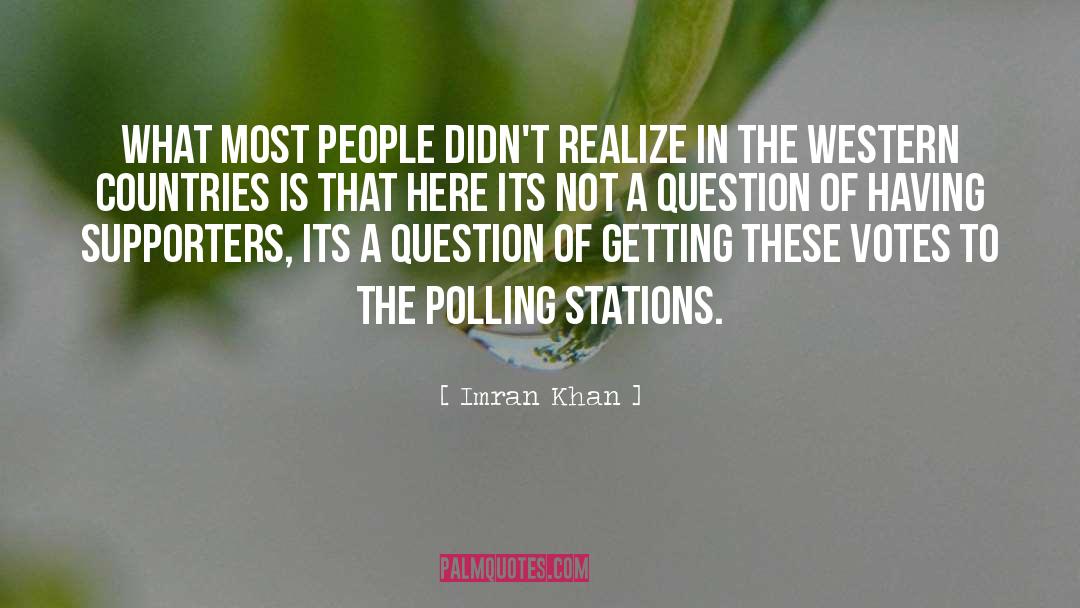 Polling quotes by Imran Khan