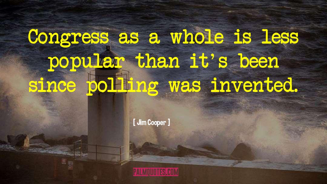 Polling quotes by Jim Cooper