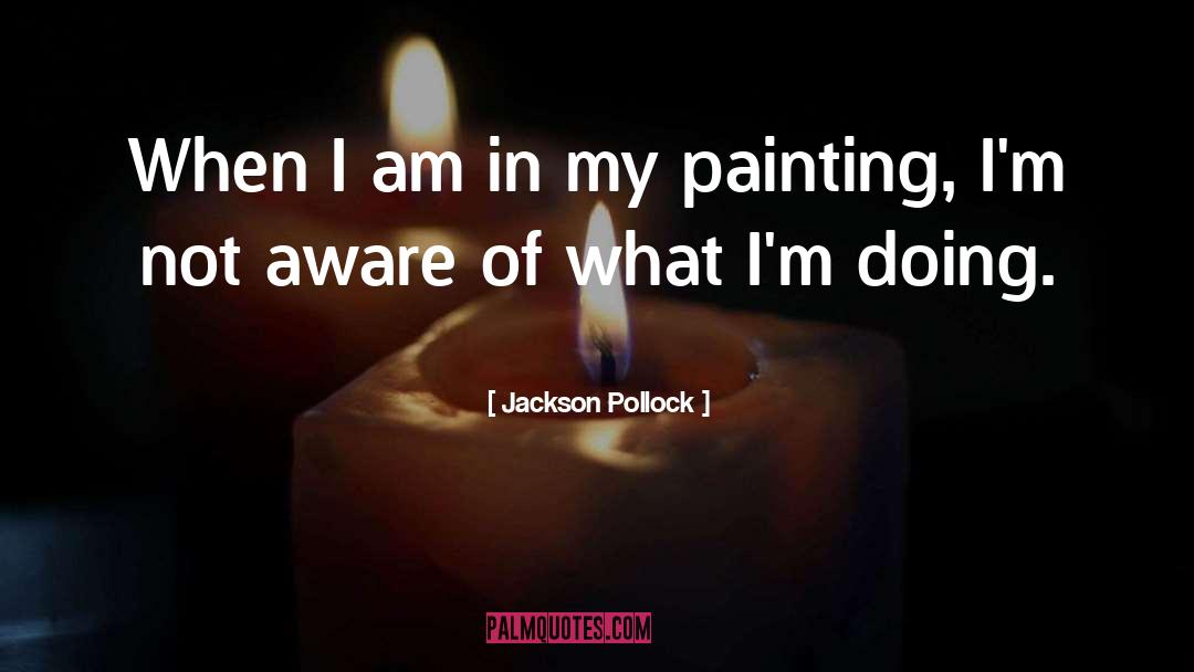 Pollock quotes by Jackson Pollock