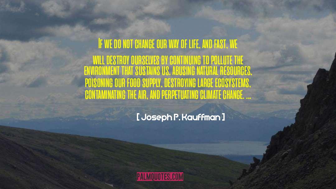 Pollute quotes by Joseph P. Kauffman