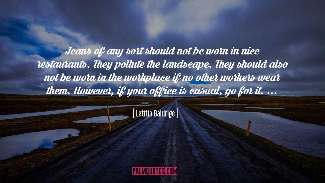 Pollute quotes by Letitia Baldrige