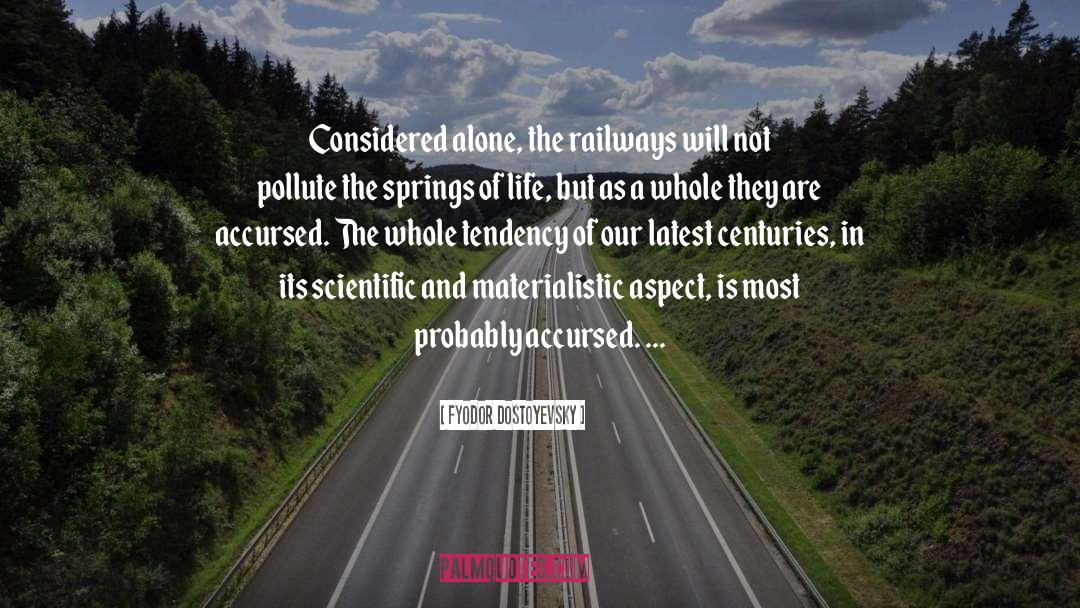 Pollute quotes by Fyodor Dostoyevsky