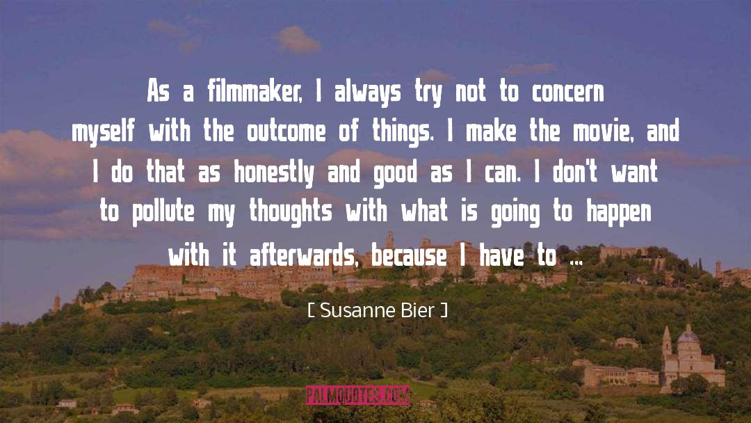 Pollute quotes by Susanne Bier
