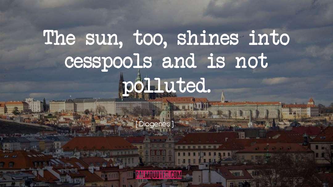 Polluted quotes by Diogenes