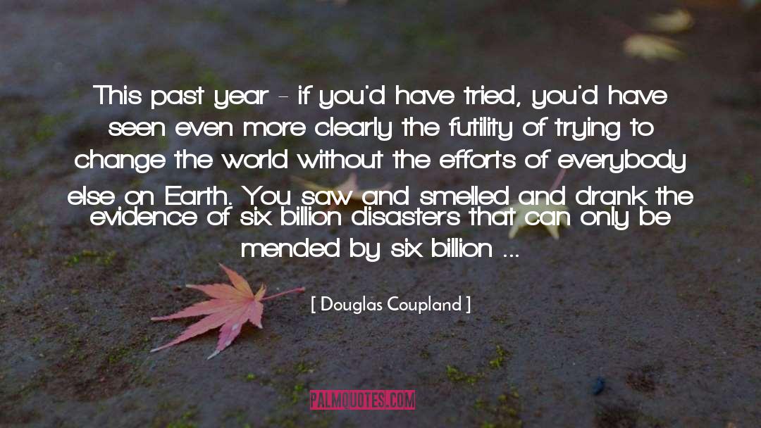 Pollution Free World quotes by Douglas Coupland