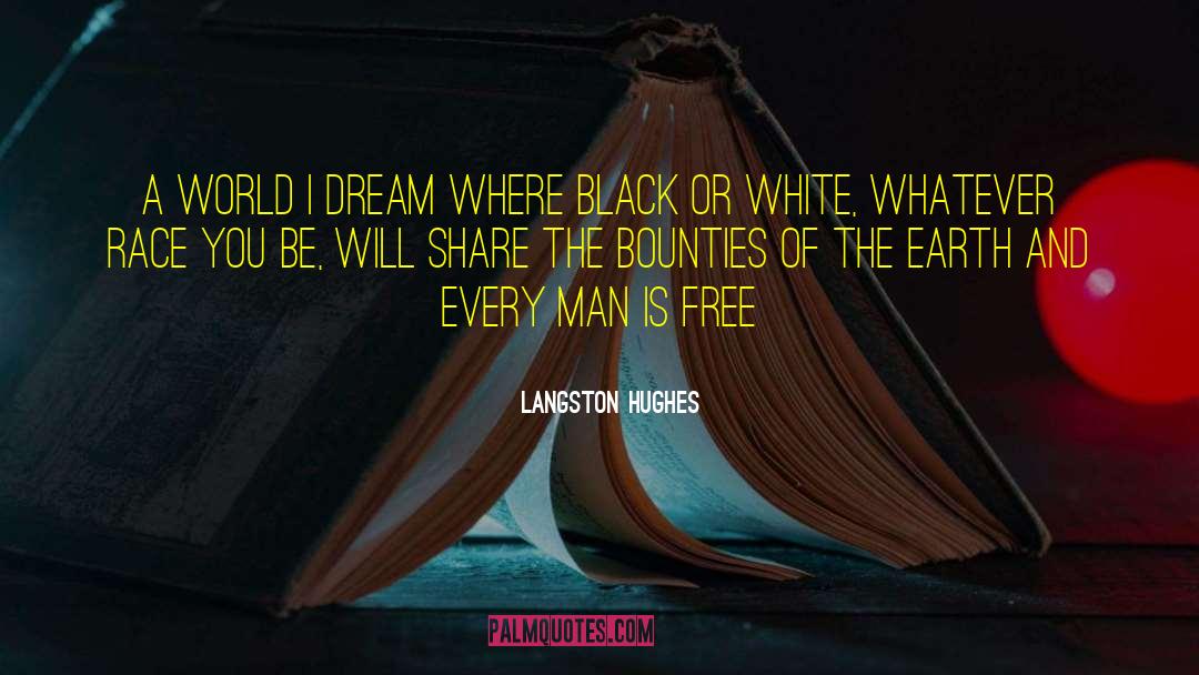 Pollution Free World quotes by Langston Hughes