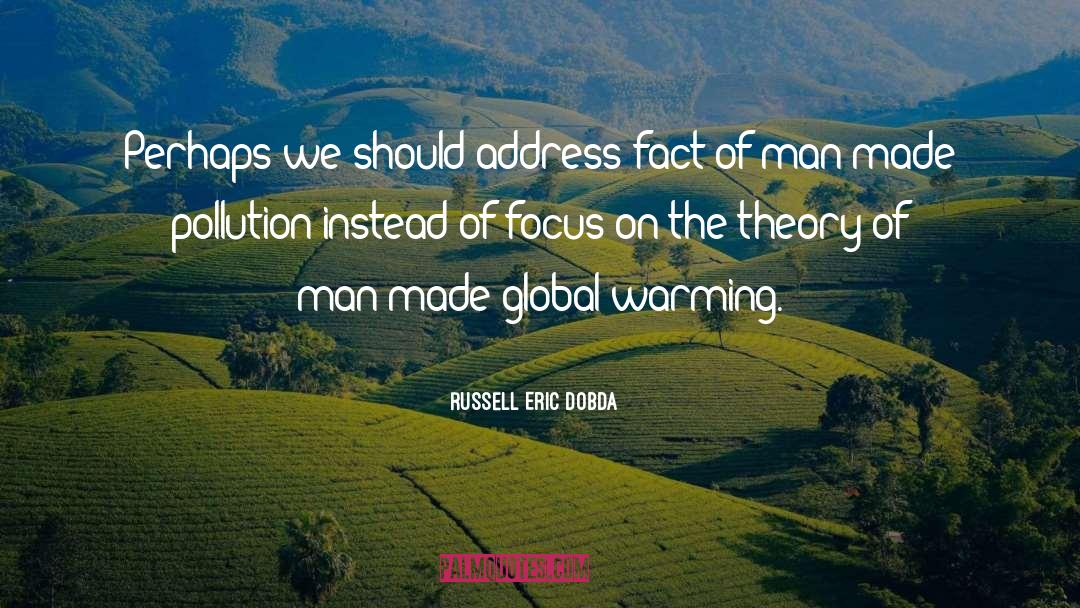 Pollution quotes by Russell Eric Dobda