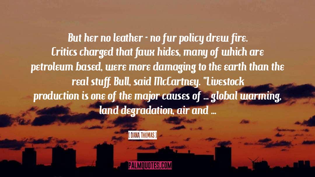 Pollution quotes by Dana Thomas