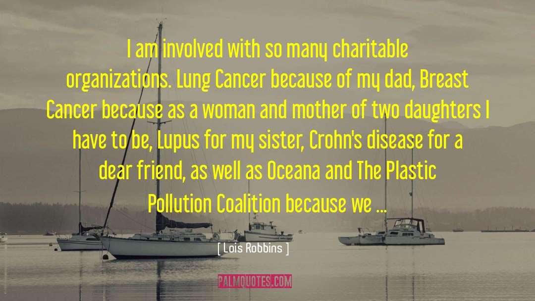 Pollution quotes by Lois Robbins