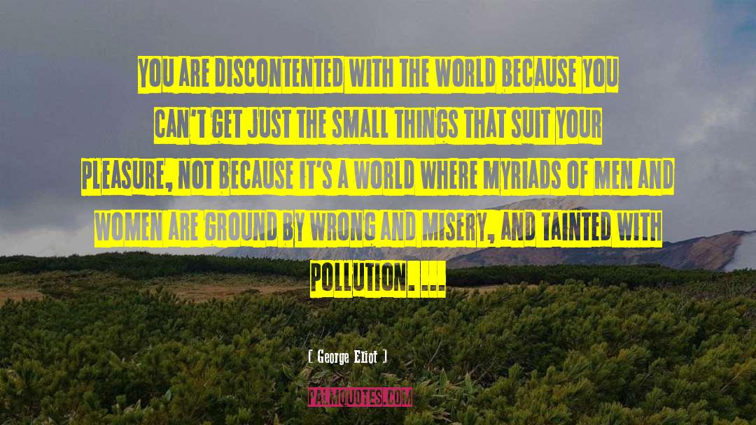 Pollution quotes by George Eliot