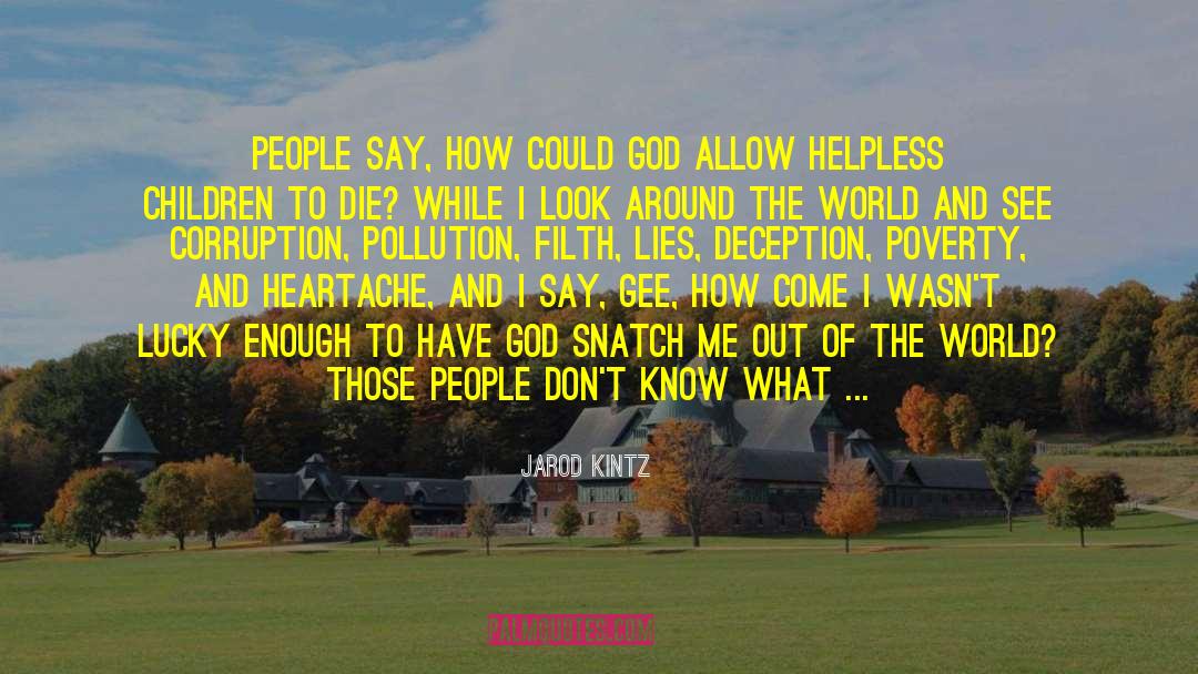 Pollution quotes by Jarod Kintz
