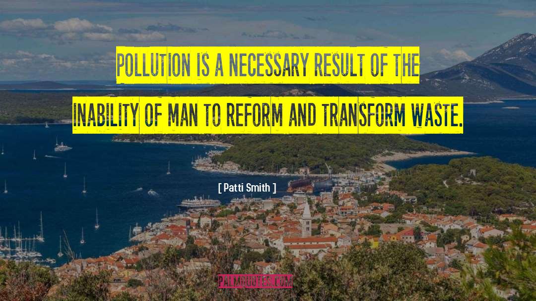 Pollution quotes by Patti Smith