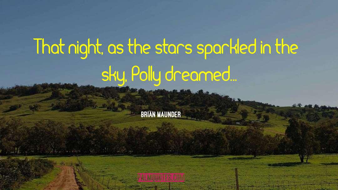Polly quotes by Brian Maunder