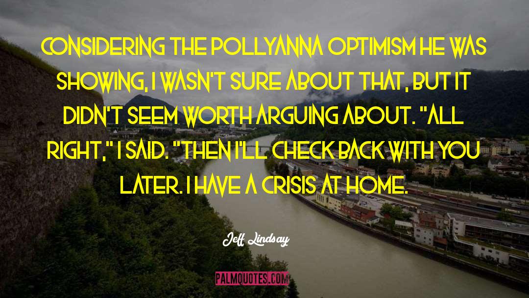 Pollyanna quotes by Jeff Lindsay