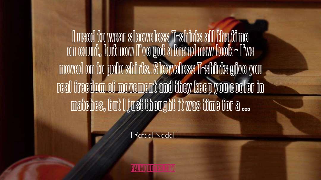 Polo quotes by Rafael Nadal