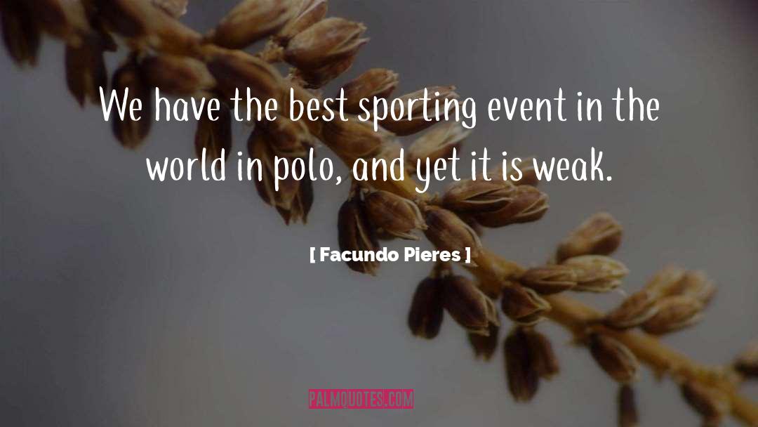 Polo quotes by Facundo Pieres
