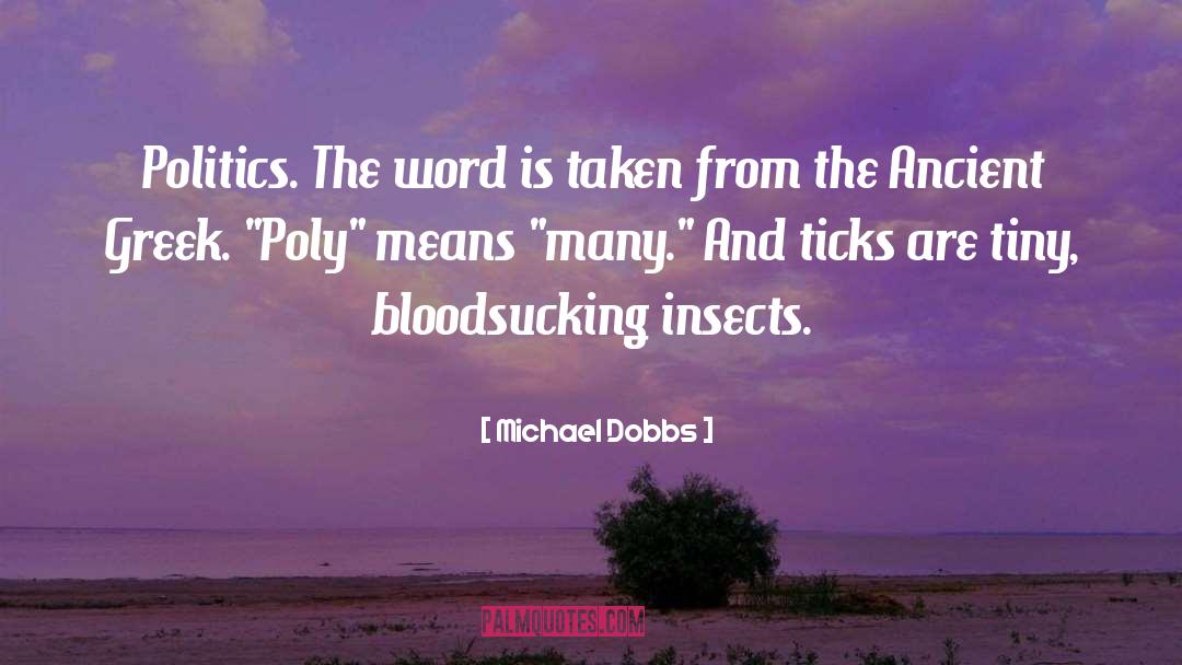 Poly quotes by Michael Dobbs