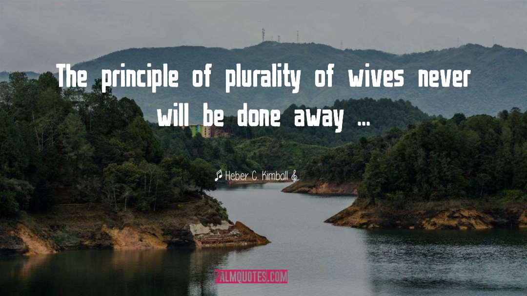 Polygamy quotes by Heber C. Kimball