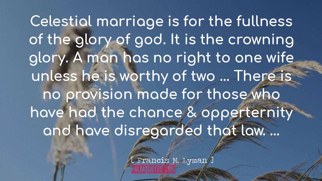 Polygamy quotes by Francis M. Lyman