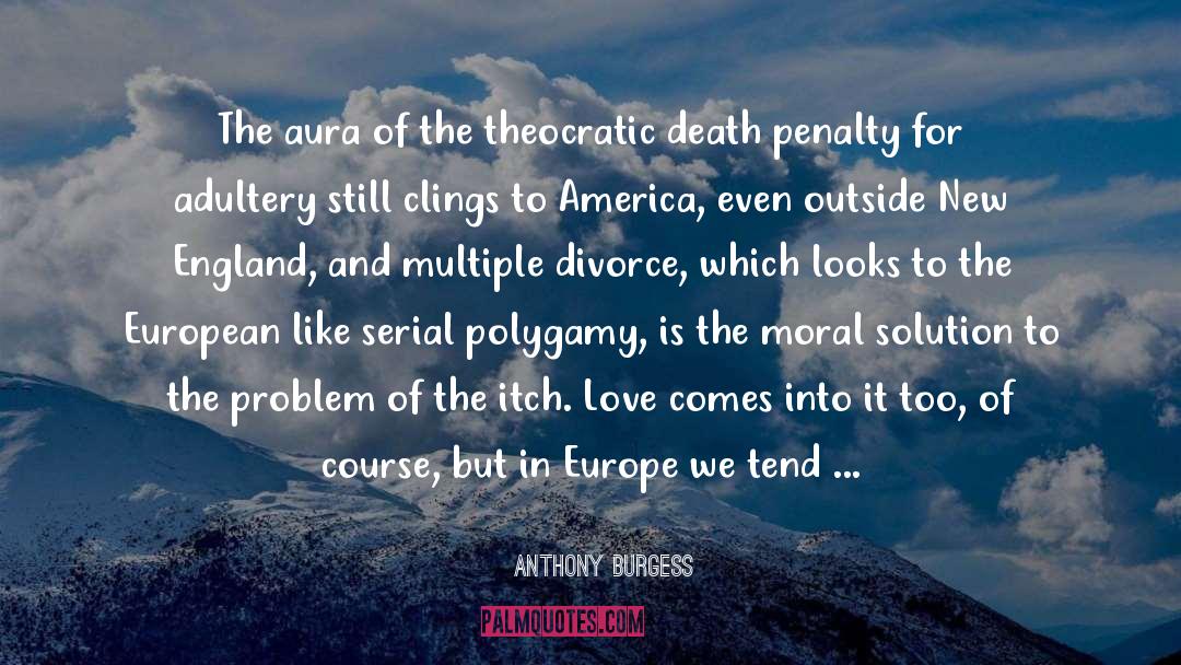 Polygamy quotes by Anthony Burgess