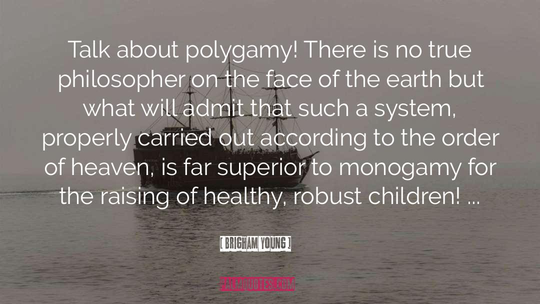 Polygamy quotes by Brigham Young