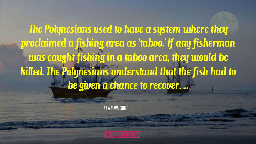 Polynesians quotes by Paul Watson