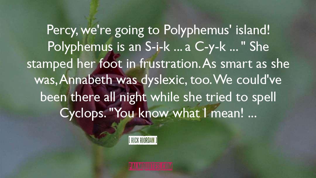 Polyphemus Island quotes by Rick Riordan