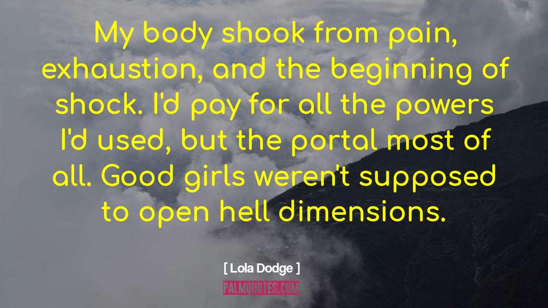 Pommerening Dodge quotes by Lola Dodge