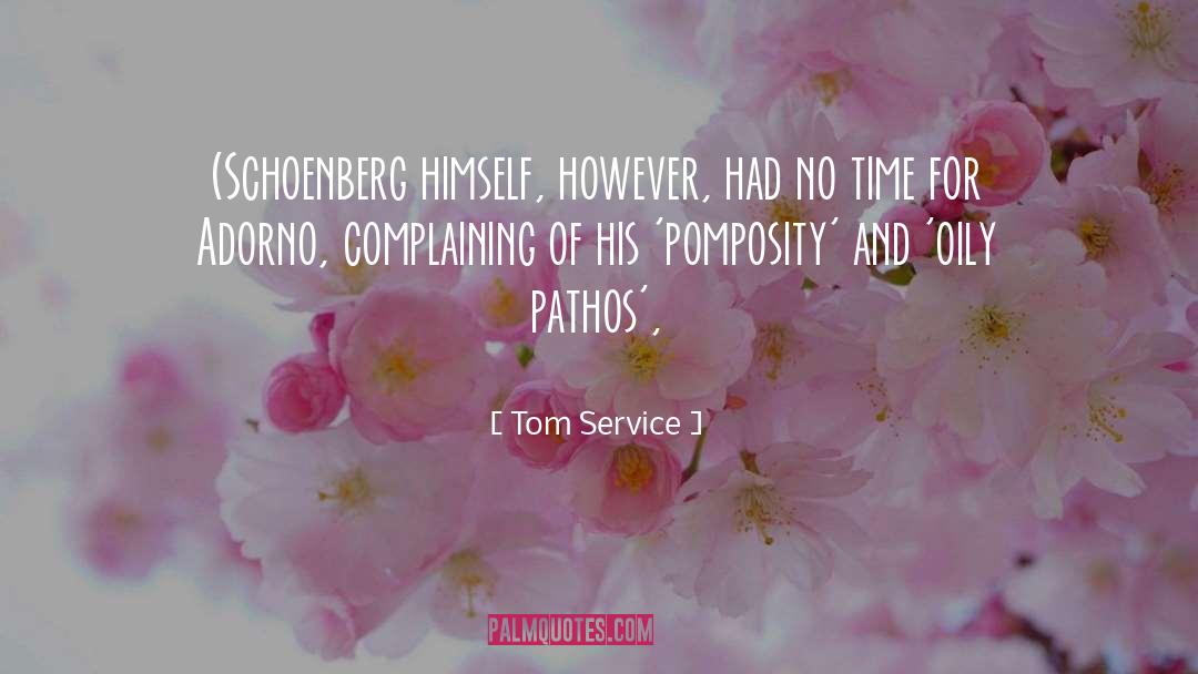 Pomposity quotes by Tom Service