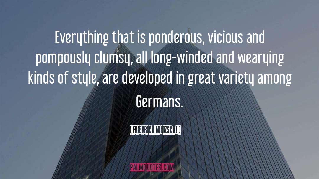 Pompously Antonyms quotes by Friedrich Nietzsche